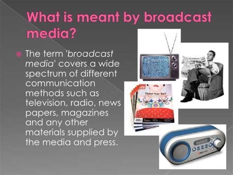 What are the two types of broadcast media? - Opera Residences