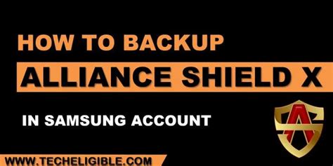 How to Backup Alliance Shield X app in Samsung Account