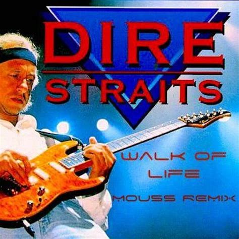 Stream Dire Straits - Walk Of Life (MOU5S Remix) by MOU5S | Listen online for free on SoundCloud