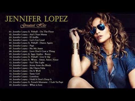 Top 20 Jennifer Lopez Songs || Jennifer Lopez Greatest Hits Full Album ...