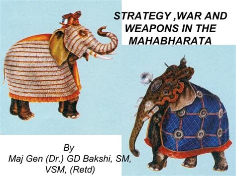 Strategy, war and weapons in the mahabharata by maj gen (dr.) gd bakshi ...