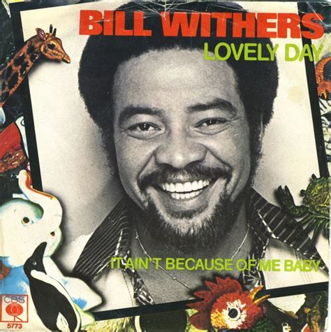 Bill Withers – Lovely Day Lyrics | Genius Lyrics