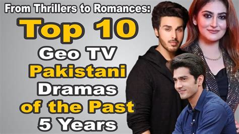 From Thrillers to Romances: The Top 10 Geo TV Pakistani Dramas of the Past 5 Years - YouTube