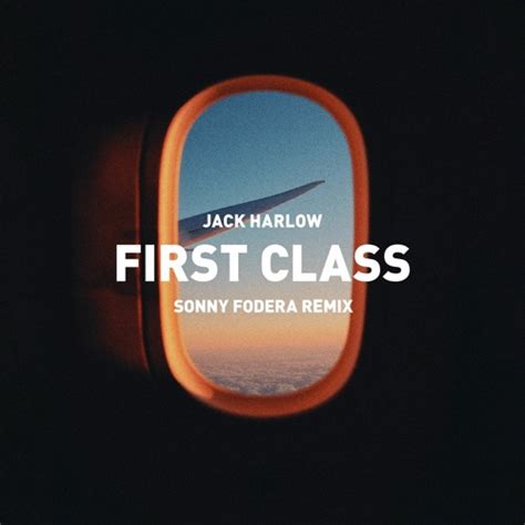 Listen to Jack Harlow - First Class (Sonny Fodera Edit) by Sonny Fodera ...