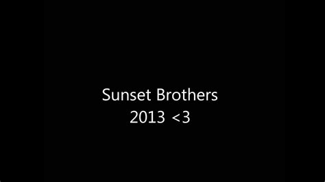 Sunset Brothers 2013 Album Track 12 - YouTube