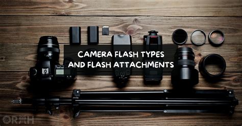 What Are The Camera Flash Types In Photography? - Orah Co