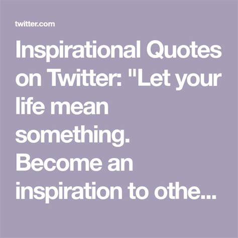 Inspirational Quotes on Twitter | Inspirational quotes, Quotes, Let it be