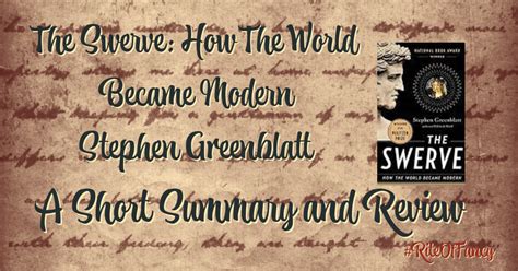 The Swerve: How The World Became Modern - Stephen Greenblatt - A Short ...