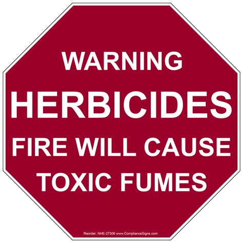 Hazmat Chemical Warning Herbicides Fire Will Cause Fumes Sign - Red