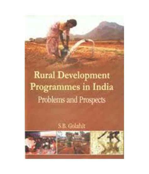 Rural Development Programmes In India: Problems And Prospects: Buy Rural Development Programmes ...