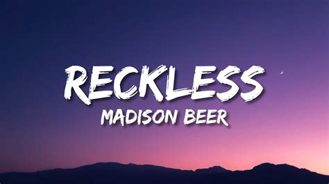 Madison Beer - Reckless (Lyrics) - YouTube Music