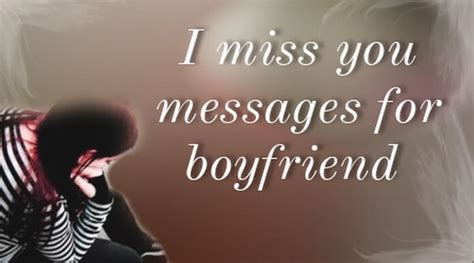 I miss you messages for boyfriend