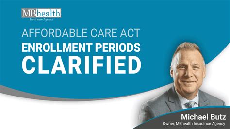 Affordable Care Act Enrollment Periods Clarified | MBhealth