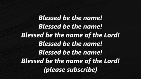 BLESSED BE THE NAME OF THE LORD Hymn Lyrics Words Sing Along Song Methodist umc 63 - YouTube