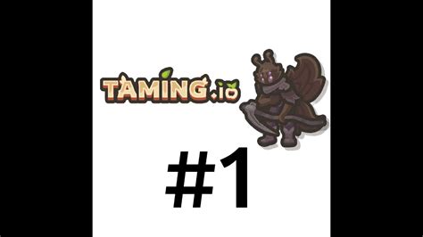 Taming.io #1 - YouTube