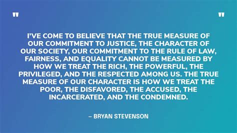 29 Best Bryan Stevenson Quotes on Mercy and Justice