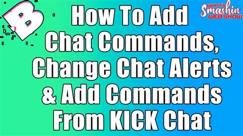 How To Add Chat Commands, Change Chat Alerts & Add Commands From KICK Chat using Botrix! - YouTube