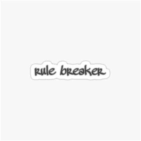 "Rule Breaker" Sticker for Sale by lisztomaniaaaaa | Redbubble