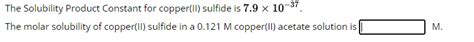 Solved The Solubility Product Constant for copper(II) | Chegg.com