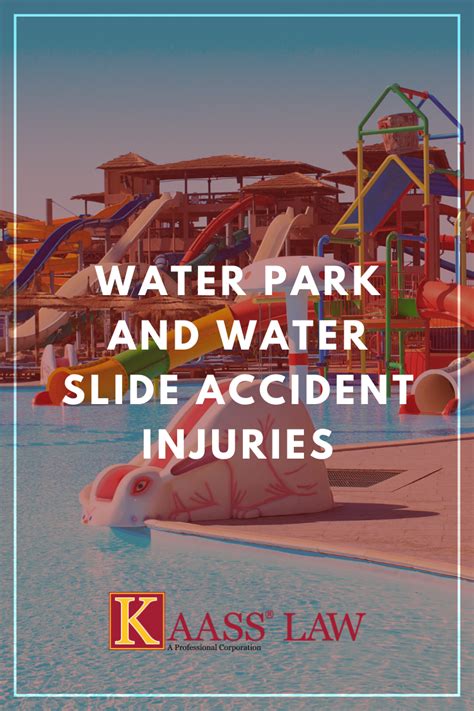 Water Park and Water Slide Accident Injuries - KAASS LAW