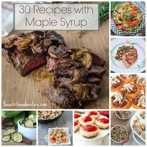 30 Recipes Featuring Maple Syrup » The Nutrition Adventure