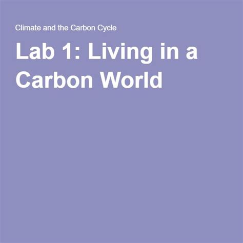 Lab 1: Living in a Carbon World | Carbon cycle, Carbon, Lab activities