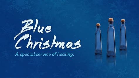 Blue Christmas Service | An Invitation to Cure Holiday Depression ...