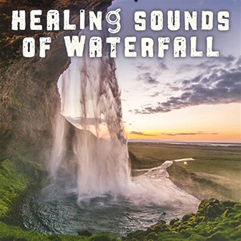 Amazon.com: Healing Sounds of Waterfall: Relaxing Natural Music for ...