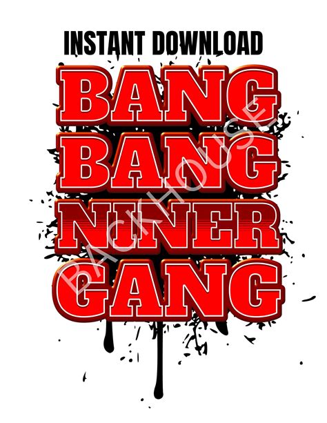 Bang Bang Niner Gang, Instant Download, PNG, 49ners, San Francisco 2 Designs - Etsy