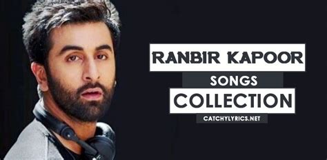 Top 37 Ranbir Kapoor Songs List - All New Movie Hit Songs (Till 2017)