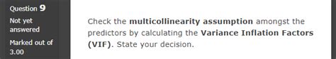 Solved Check the multicollinearity assumption amongst the | Chegg.com