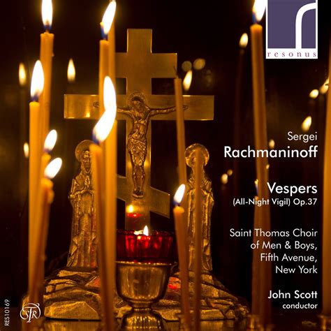 ‎Sergei Rachmaninoff: Vespers (All-Night Vigil), Op. 37 by Saint Thomas Choir of Men and Boys ...