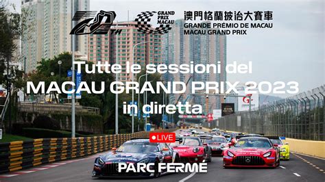 Il doppio weekend del Macau Grand Prix 2023, con le finali FIA, in ...