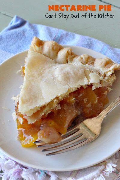 Nectarine Pie – Can't Stay Out of the Kitchen