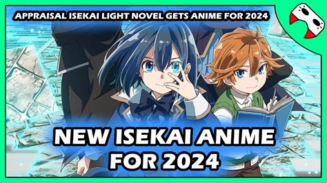 New Isekai Anime for 2024 - Appraisal Skill Isekai - YouTube