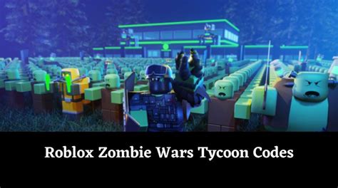 Zombie Wars Tycoon Codes Wiki: In-Game Money [December 2024] - MrGuider