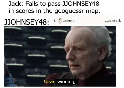 It seems JJOHNSEY48 > Jack in geoguessr. : r/JackSucksAtLife