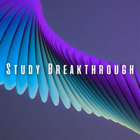 Study Breakthrough: Mindful Study Energies with Theta Waves, Binaural ...