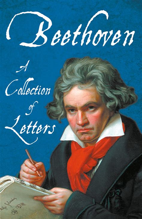 Beethoven - A Collection of Letters by