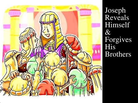 PPT - Joseph Reveals Himself & Forgives His Brothers PowerPoint ...