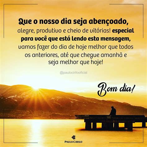 Mensagem De Bom Dia Que Seu Dia Seja Abençoado - Mensagem Interessante