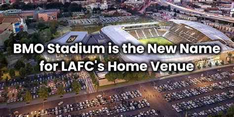 BMO Stadium is the New Name for LAFC's Home Venue - SLights Pro