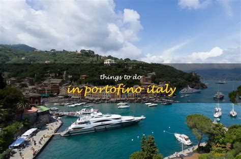 12 Must-See Attractions In Portofino, Italy | QuartzMountain