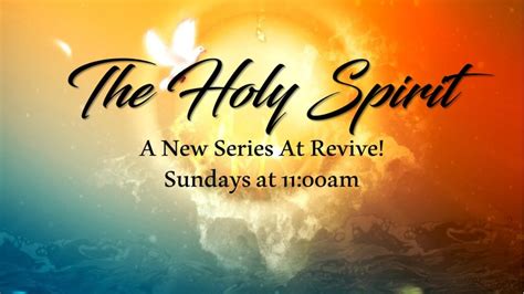 The Holy Spirit Sermon Series - Revive Outreach Church