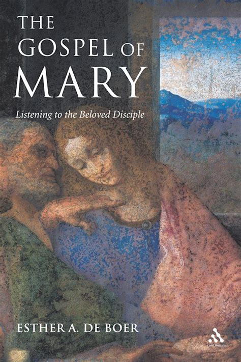 The Gospel of Mary: Listening to the Beloved Disciple: Esther A. de Boer: Continuum