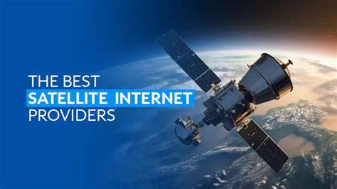 The Best Satellite Internet Service Providers in USA in 2024