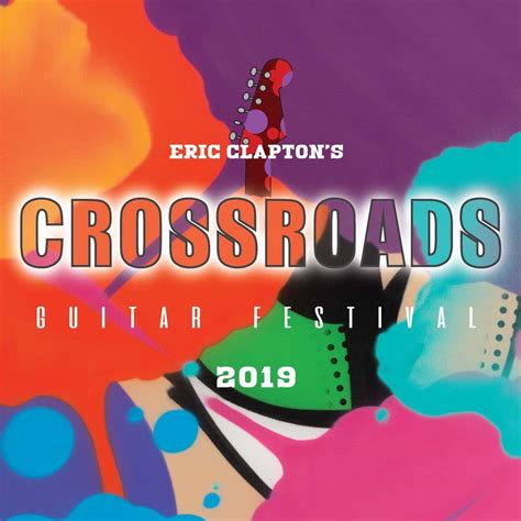 Eric Clapton's Crossroads Guitar Festival 2019 | Various Artists at Mighty Ape Australia