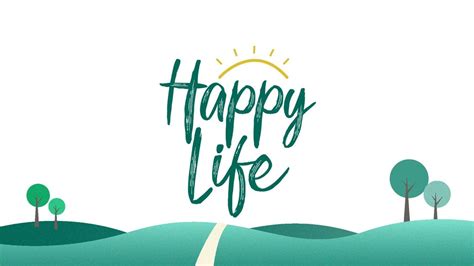 Happy Life - incmedia.org