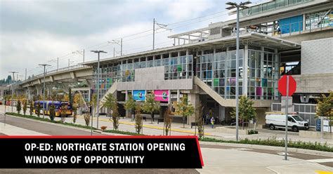 Op-Ed: Northgate Station opening windows of opportunity - Lynnwood Times