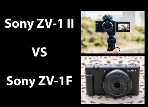 Sony ZV-1 II vs Sony ZV-1F - Which is Better? | Photography Blog